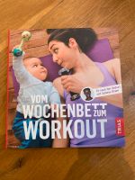 Buch „vom Wochenbett zum Workout“ Nordrhein-Westfalen - Straelen Vorschau