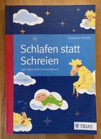 Schlafen statt Schreien, Buch Elizabeth Pantley, neu Hessen - Elz Vorschau