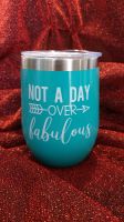 Thermobecher Weinbecher "not a day over fabulous" Hessen - Kassel Vorschau