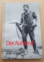 Der Aufstand. Erzählung um Wilhelm Tell-Bruno Knobel-Gebunden Baden-Württemberg - Ludwigsburg Vorschau