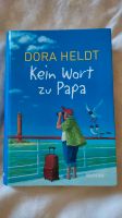 "Kein Wort zu Papa" Buch von Dora Heldt Baden-Württemberg - Hüttlingen Vorschau