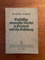 Einschiffige romanische Kirchen in Friesland und ihre Gestaltung Niedersachsen - Norden Vorschau