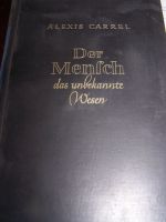 Buch : Der Mensch das unbekannte Wesen v. Alexis Carrel Bayern - Kirchenlamitz Vorschau