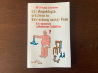 Ahrens, W.: Der Angeklagte erschien in Bekleidung seiner Frau Baden-Württemberg - Karlsruhe Vorschau