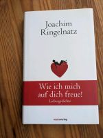Joachim Ringelnatz: Wie ich mich auf dich freue - Liebesgedichte Niedersachsen - Osnabrück Vorschau