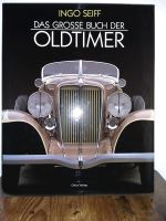 Das grosse Buch der OLDTIMER / Ingo Seiff Niedersachsen - Rinteln Vorschau