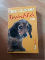 Buch Dackelblick Roman Frauke Scheunemann Hund Schleswig-Holstein - Kaltenkirchen Vorschau