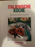 Italienische Küche - von Tupperware /Kochbuch. - Hardcover Bayern - Farchant Vorschau