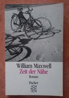 Zeit der Nähe Roman William Maxwell Freundschaft Liebe Schleswig-Holstein - Neumünster Vorschau