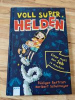 Buch "Voll super, Helden - einer muss den Job ja machen" Bayern - Forchheim Vorschau