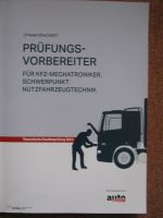 Prüfungsvorbereiter KFZ Mechatroniker Schwerpunkt Nutzfahrzeuge Nordrhein-Westfalen - Barntrup Vorschau