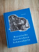 BAYERISCHE GESCHICHTEN  SCHMANKERLN  BUCH VON STEFAN HELML Bayern - Regensburg Vorschau