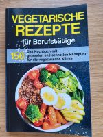 Vegetarische Rezepte für Berufstätige Bayern - Beilngries Vorschau