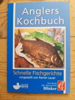 Neu! Anglers Kochbuch - Schnelle Fischgerichte Friedrichshain-Kreuzberg - Friedrichshain Vorschau