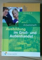 Ausbildung im Groß- und Außenhandel Band 1-3 neuwertig Nordrhein-Westfalen - Castrop-Rauxel Vorschau