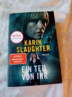 Karin Slaughter Ein Teil von ihr Mecklenburg-Vorpommern - Wismar Vorschau