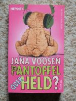 Jana Voosen - Pantoffel oder Held - Roman Niedersachsen - Stadthagen Vorschau