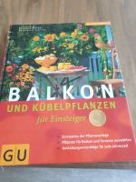 Balkon und Kübelpflanzen für Einsteiger (GU) Kreis Pinneberg - Pinneberg Vorschau