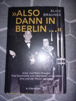 Alice Brauner "Also dann in Berlin". Nordrhein-Westfalen - Kalletal Vorschau