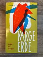 Karge Erde - Ferreira de Castro (Ausgabe 1955) Nordrhein-Westfalen - Kerpen Vorschau