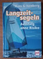 Hans G. Isenberg -Langzeitsegeln Ausstieg ohne Risiko Kiel - Neumühlen-Dietrichsdorf-Oppendorf Vorschau
