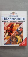 Das grosse Trennkostbuch,neuwertig Niedersachsen - Stadtoldendorf Vorschau