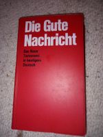 " Die gute Nachricht " Neue Testament in heutigem Deutsch * 1967 Thüringen - Leinefelde-Worbis Vorschau