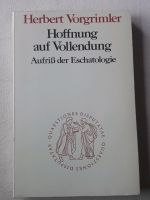 Religion - Hoffnung auf Vollendung - Aufriß der Eschatologie Nordrhein-Westfalen - Lüdinghausen Vorschau