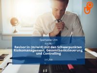 Revisor:in (m/w/d) mit den Schwerpunkten Risikomanagement, Gesamt Baden-Württemberg - Ulm Vorschau