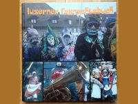 FASNET FASNACHT FASTNACHT - BUCH: LUZERNER FASNACHTSBUCH - SELTEN Baden-Württemberg - Villingen-Schwenningen Vorschau