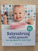 Babynahrung selbstgemacht nur das beste für mein Kind  Buch Niedersachsen - Uslar Vorschau