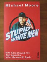 Stupid White Men Michael Moore Piper 3492045170 USA Bush Bayern - Kronach Vorschau