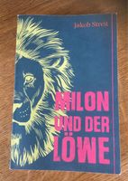 Jakob Streit „Milon und der Löwe“ - Verlag Freies Geistesleben Hessen - Echzell  Vorschau