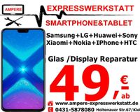 HUAWEI+LG+XIAOMI+NOKIA+HTC+SAMSUNG+IPHONE+MOTO DISPLAY REPARATUR Schleswig-Holstein - Kiel Vorschau