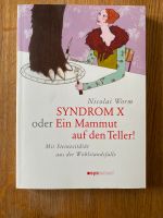 Syndrom X oder ein Mammut auf den Teller! Von Nikolai  Worm Bayern - Gstadt Vorschau