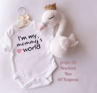 Baby Body I‘m my Mommy‘s world Newborn 50 Hessen - Friedrichsdorf Vorschau
