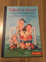 Fußball ist Klasse, diverse Geschichten u.a. von Kirsten Boie Schleswig-Holstein - Negernbötel Vorschau