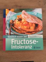 Köstlich essen bei Fructoseintoleranz Nordrhein-Westfalen - Hilchenbach Vorschau