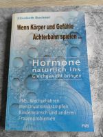 Buch/ Hormone natürlich ins Gleichgewicht bringen Bayern - Haarbach Vorschau
