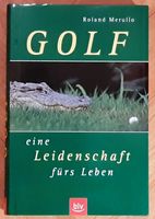 Golf eine Leidenschaft fürs Leben, BLV, 2001 Baden-Württemberg - Leinfelden-Echterdingen Vorschau