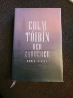 Colm Tóibín Toibin: Der Zauberer, Thomas Mann Berlin - Friedrichsfelde Vorschau