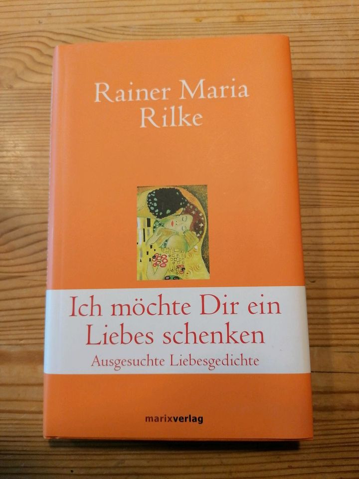 Ich möchte dir ein Liebes schenken, Liebesgedichte R. M. Rilke in Nürnberg (Mittelfr)