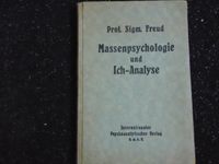 Prof. Sigm. Freud - Massenpsychologie und Ich - Analyse - 1921 Nürnberg (Mittelfr) - Mitte Vorschau