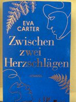 Buch, Roman / zwischen zwei Herzschlägen/ Eva Carter Baden-Württemberg - Schallstadt Vorschau