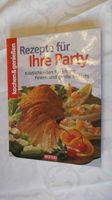 Buch, Rezepte für Ihre Party von Kochen&Genießen, Kochbuch Bayern - Haibach Unterfr. Vorschau