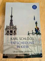 Karl Schlögl- ENTSCHEIDUNG IN KIEW Ukrainische Lektionen UKRAINE Thüringen - Camburg Vorschau