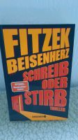 Fitzek & Beisenherz "Schreib oder Stirb" Thriller Niedersachsen - Aerzen Vorschau