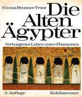 Die alten Ägypter von Emma Brunner-Traut, ungelesen Wandsbek - Hamburg Hummelsbüttel  Vorschau