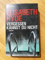 Buch Krimi Vergessen kannst du nicht von Elisabeth Hyde Hessen - Wiesbaden Vorschau