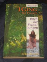 I GING für Frauen - Buch der Wandlungen - Diane Stein Niedersachsen - Syke Vorschau